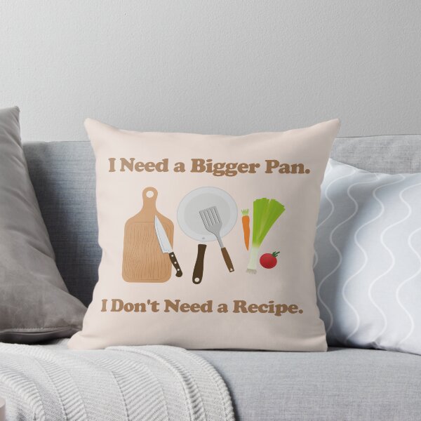 Item preview, I Don't Need a Recipe. I Need a Bigger Pan. retro. vintage inspired.  designed and sold by NPC-wear.