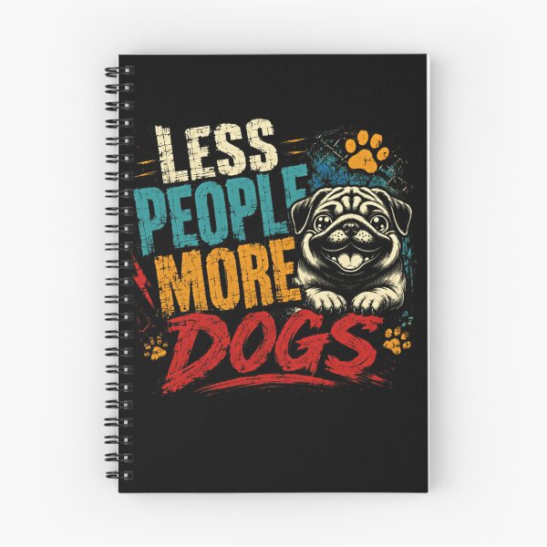 Item preview, Less People More Dogs Dog Lover Pet Owner Pug Canine designed and sold by SkeletonsDanger.