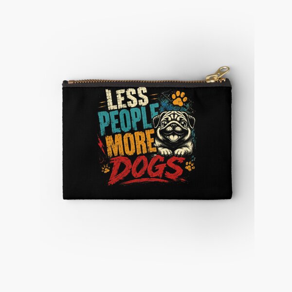 Item preview, Less People More Dogs Dog Lover Pet Owner Pug Canine designed and sold by SkeletonsDanger.