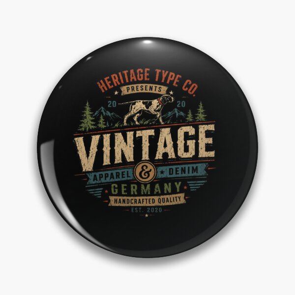 Item preview, Heritage Type Co Presents 20 20 Vintage Apparel & Denim Germany Handcrafted Quality Est. 2020 German Shorthaired Pointer Hunting Dog Owner Outdoors designed and sold by SkeletonsDanger.