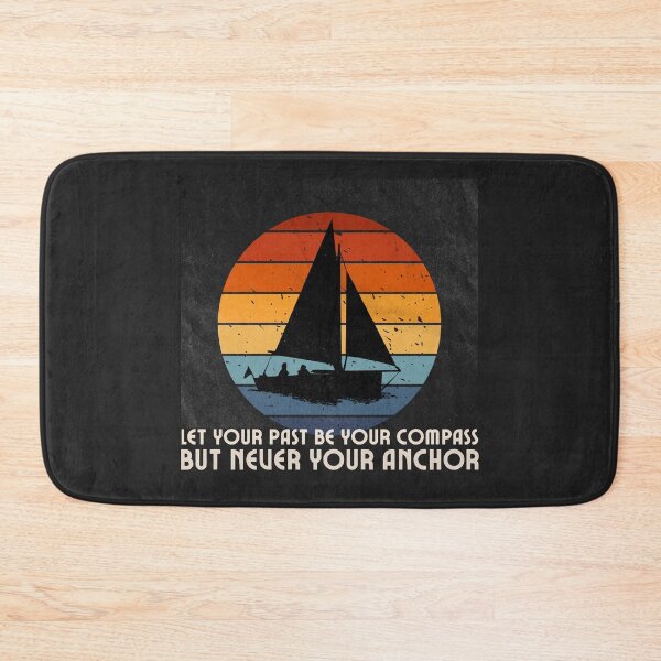 Item preview, Let Your Past Be Your Compass But Never Your Anchor designed and sold by monika-arthing.