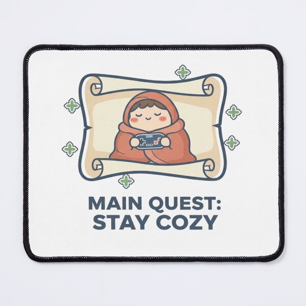 Item preview, Main Quest: Stay Cozy - RPG Gamer Shirt designed and sold by Art&Fun.