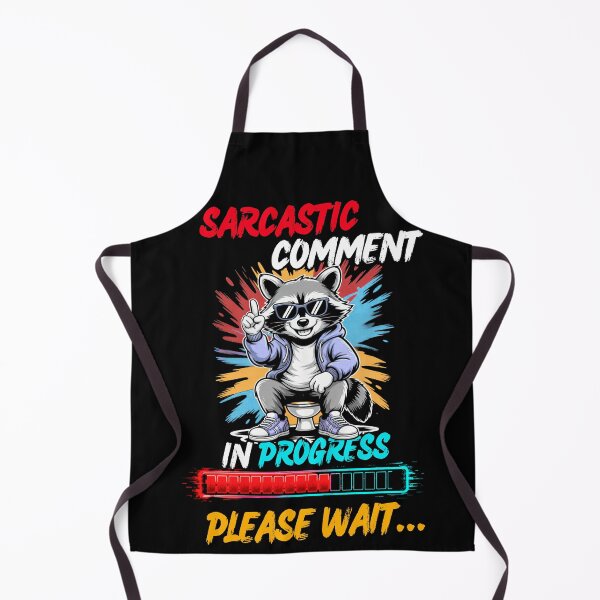Item preview, Sarcastic Raccoon Funny Comment Loading In Progress designed and sold by Creative-Sanc.