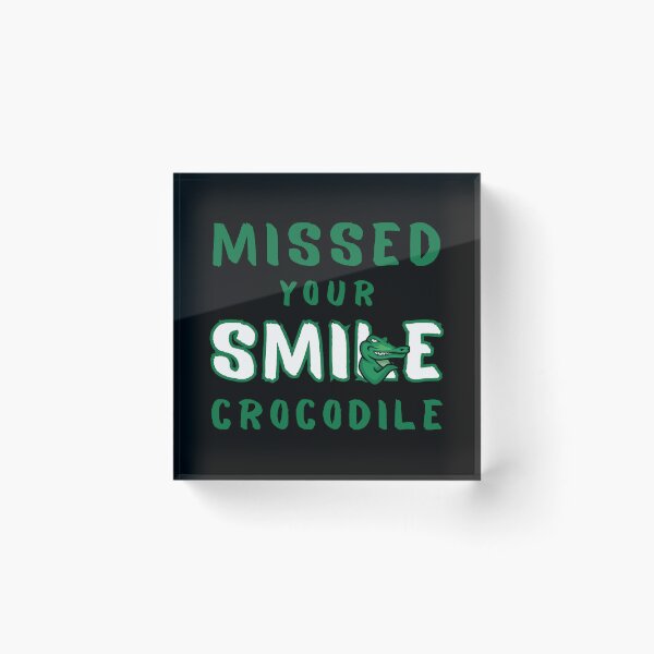 Item preview, Missed Your Smile Crocodile designed and sold by OreliaSun.