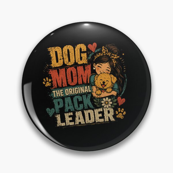 Item preview, Dog Mom The Original Pack Leader Pet Parent Dog Lover designed and sold by SkeletonsDanger.