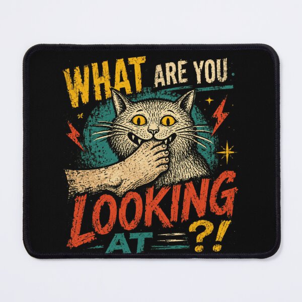 Item preview, What Are You Looking At?! Sarcastic Cat Feline Humor designed and sold by SkeletonsDanger.