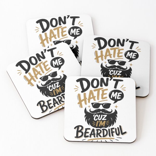 Item preview, Funny Beard Quote, Dont Hate Me Cuz Im Beardiful designed and sold by graphic-genie.