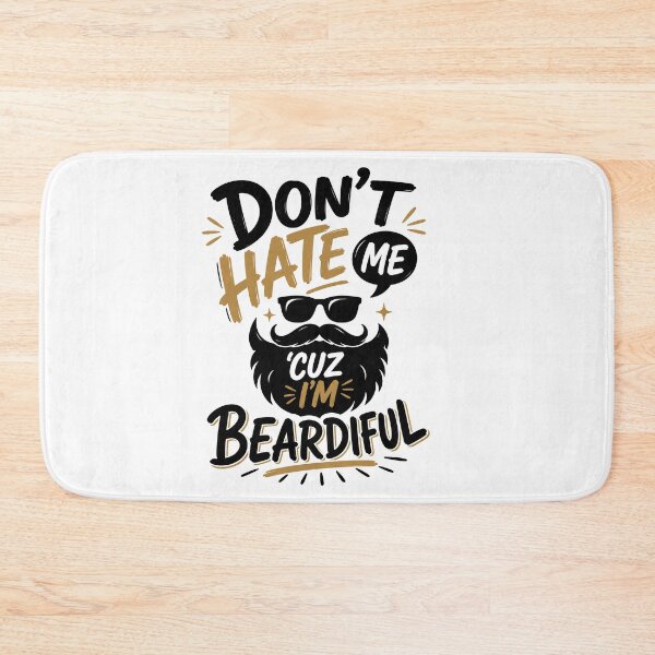Item preview, Funny Beard Quote, Dont Hate Me Cuz Im Beardiful designed and sold by graphic-genie.