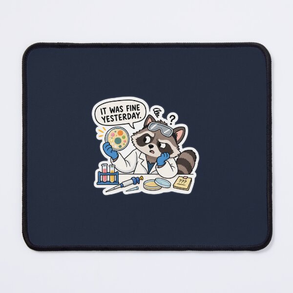 Item preview, It Was Fine Yesterday – Raccoon Scientist designed and sold by Oddly Scientific.