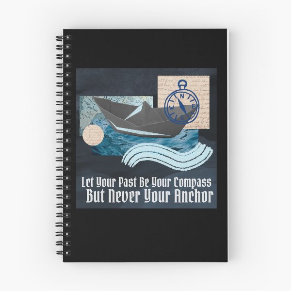 Item preview, Let Your Past Be Your Compass But Never Your Anchor designed and sold by monika-arthing.