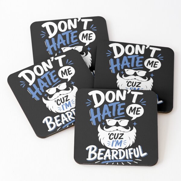 Item preview, Funny Beard Quote, Dont Hate Me Cuz Im Beardiful designed and sold by graphic-genie.