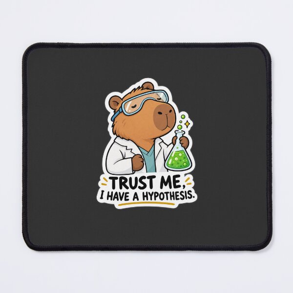 Item preview, Trust Me, I Have a Hypothesis – Capybara Scientist designed and sold by Oddly Scientific.