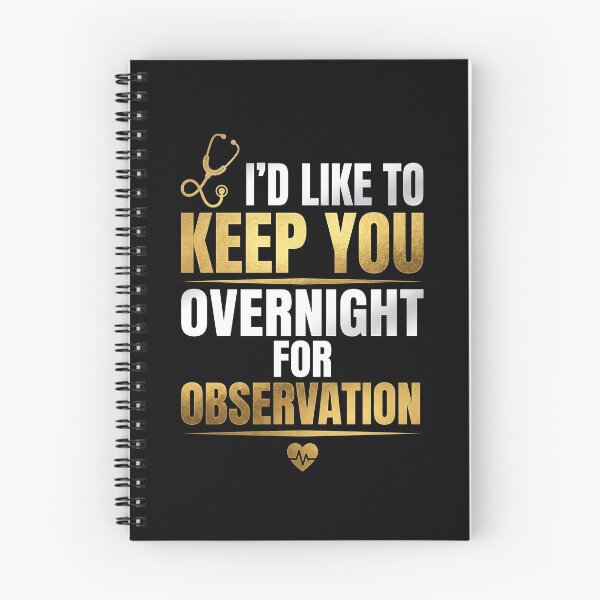 Item preview, I'd like to keep you overnight for observation Doctor's Shirt designed and sold by kriko.