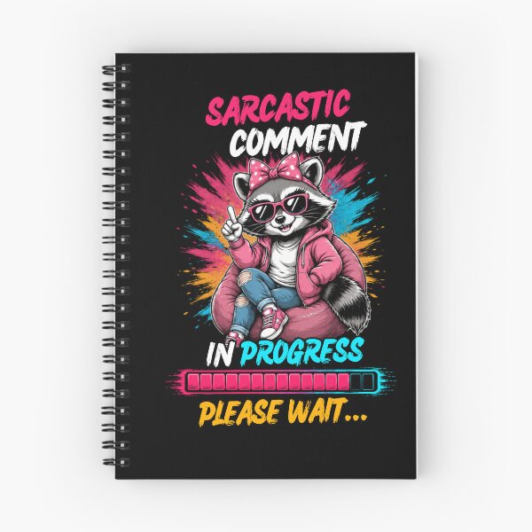 Item preview, Funny Sarcastic Raccoon for Women, Sassy Comment Loading  designed and sold by Creative-Sanc.
