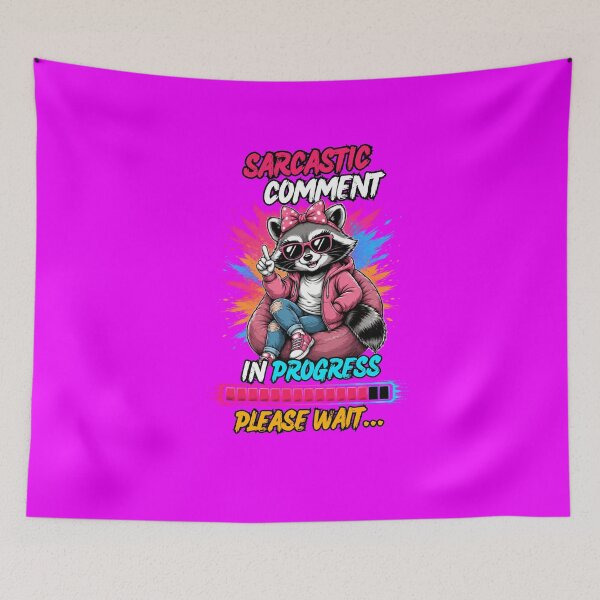 Item preview, Funny Sarcastic Raccoon for Women, Sassy Comment Loading  designed and sold by Creative-Sanc.