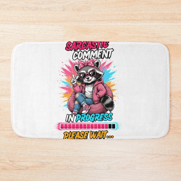 Item preview, Funny Sarcastic Raccoon for Women, Sassy Comment Loading  designed and sold by Creative-Sanc.