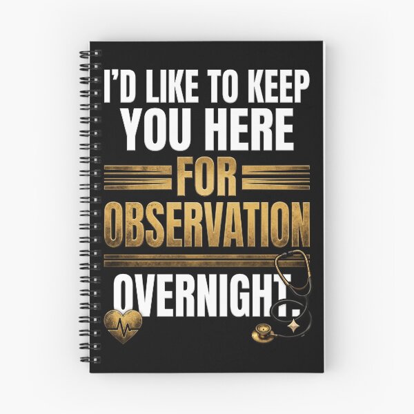 Item preview, I'd like to  keep you here for observation overnight designed and sold by kriko.