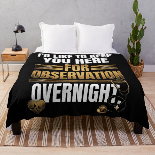 Item preview, I'd like to keep you here for observation overnight designed and sold by kriko.