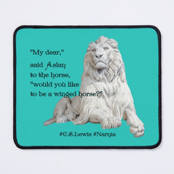 Item preview, "My dear," said Aslan to the Horse, "would you like to be a winged horse?" designed and sold by PariSeine.