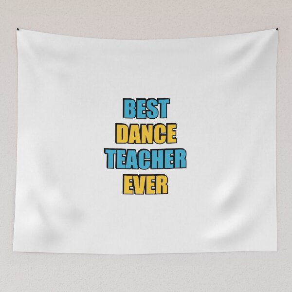 Item preview, Best Dance Teacher Ever designed and sold by Inspirationmotivation.