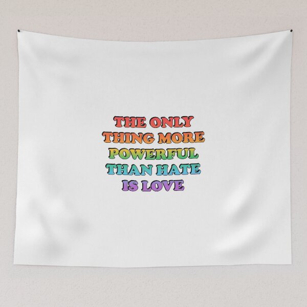 Item preview, The Only Thing More Powerful Than Hate Is Love - LGBT Pride designed and sold by Inspirationmotivation.