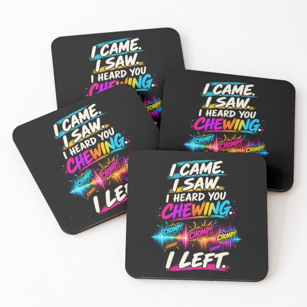 Item preview, I Came I Saw I Heard You Chewing I Left Funny Sarcastic Shirt designed and sold by La-Nuna.