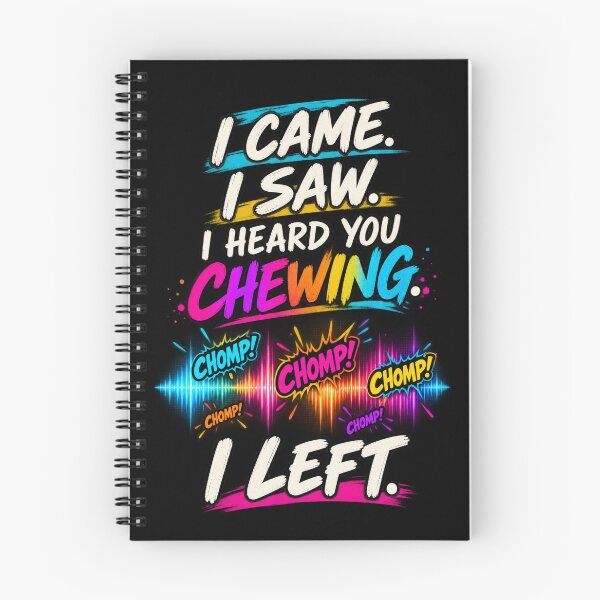 Item preview, I Came I Saw I Heard You Chewing I Left Funny Sarcastic Shirt designed and sold by La-Nuna.