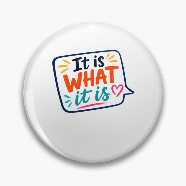 Item preview, It Is What It Is Acceptance Quote Mindset Saying designed and sold by RetroMini2026.