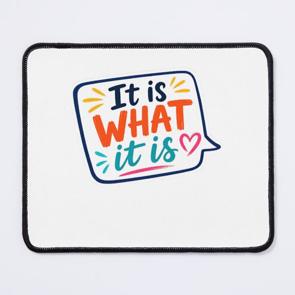 Item preview, It Is What It Is Acceptance Quote Mindset Saying designed and sold by RetroMini2026.