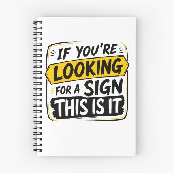 Item preview, If You're Looking For A Sign This Is It Motivational Inspiration Encouragement designed and sold by RetroMini2026.