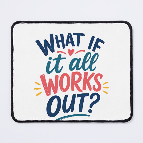 Item preview, What If It All Works Out? Motivational Optimist Positive Affirmation designed and sold by RetroMini2026.