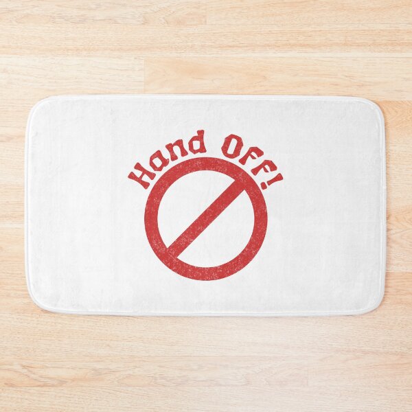 Item preview, Hand Off Red Prohibition Sign Protest  designed and sold by drchzak.