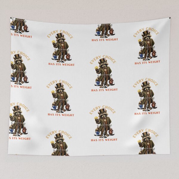 Item preview,  Every Choice Has Its Weight Gentleman Raccoon designed and sold by Creative-Sanc.