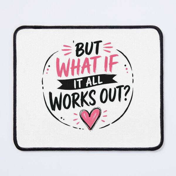 Item preview, But What If It All Works Out? Positive Thinking Motivation Inspiration Encouragement designed and sold by RetroMini2026.