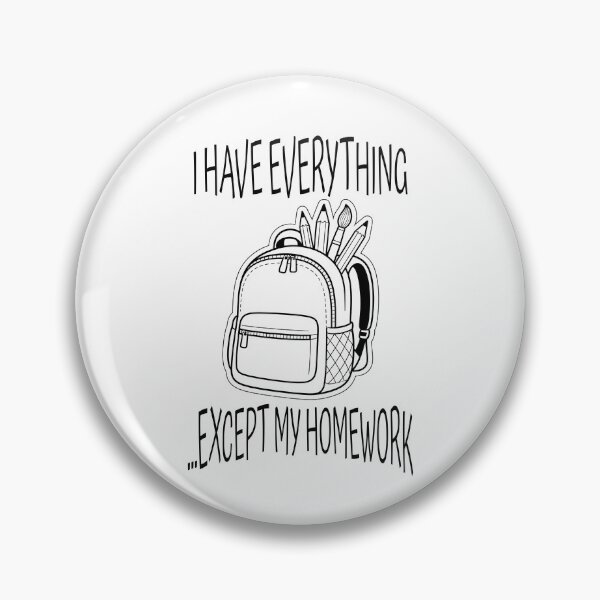 Item preview, I Have Everything Except My Homework Funny ADHD Back To School designed and sold by lenalenspod.