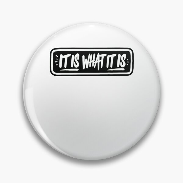 Item preview, It Is What It Is Quote Meme Sarcasm Phrase designed and sold by RetroMini2026.