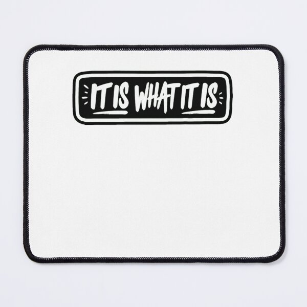 Item preview, It Is What It Is Quote Meme Sarcasm Phrase designed and sold by RetroMini2026.