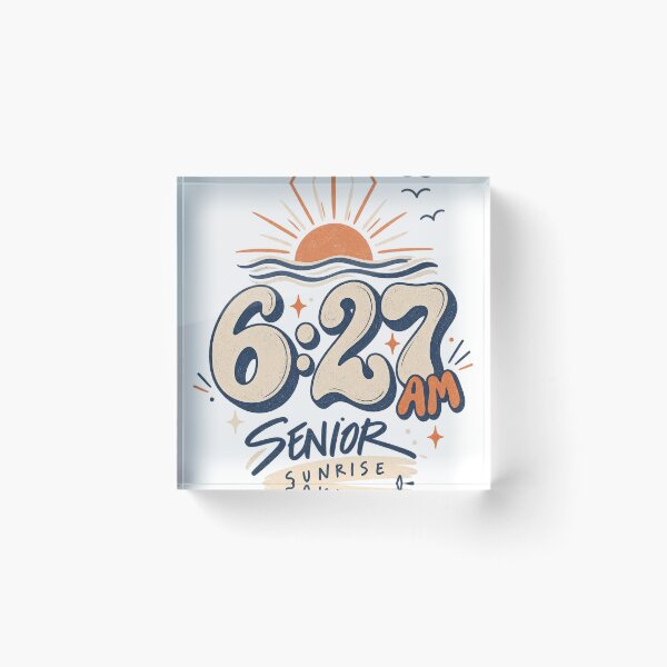 Item preview, Senior Sunrise 6:27 designed and sold by Doodle Souq.