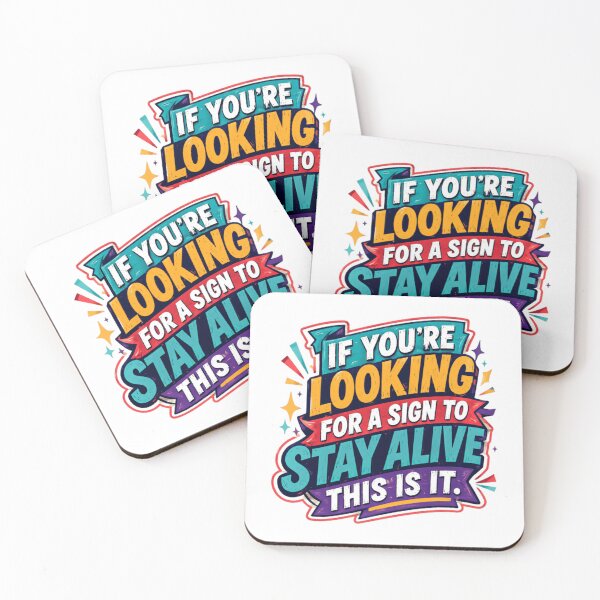 Item preview, If You're Looking For A Sign To Stay Alive This Is It Motivational Mental Health Inspiration designed and sold by RetroMini2026.