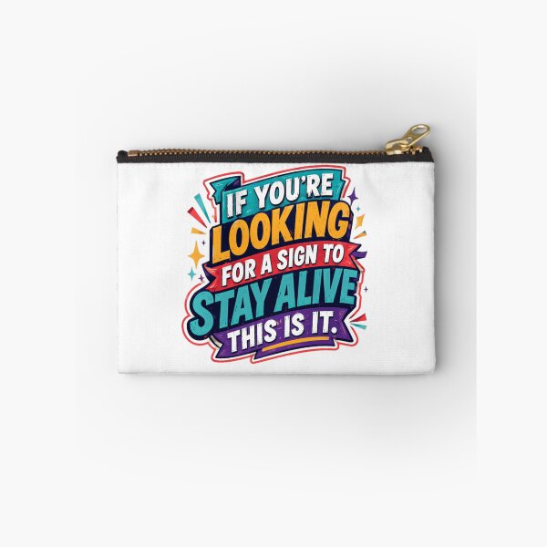 Item preview, If You're Looking For A Sign To Stay Alive This Is It Motivational Mental Health Inspiration designed and sold by RetroMini2026.