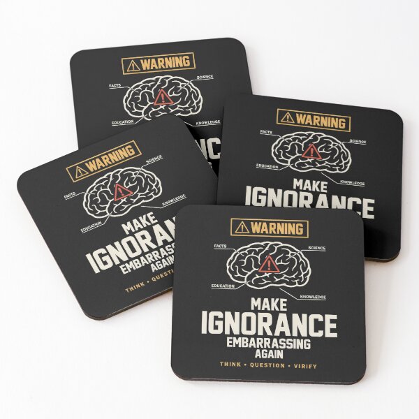 Item preview, Make Ignorance Embarrassing Again – Critical Thinking Science Facts Brain Warning designed and sold by ZyziowskyArt.