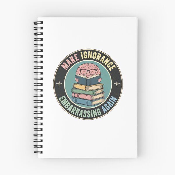 Item preview, Make Ignorance Embarrassing Again Education Knowledge Reader Learner designed and sold by RetroMini2026.