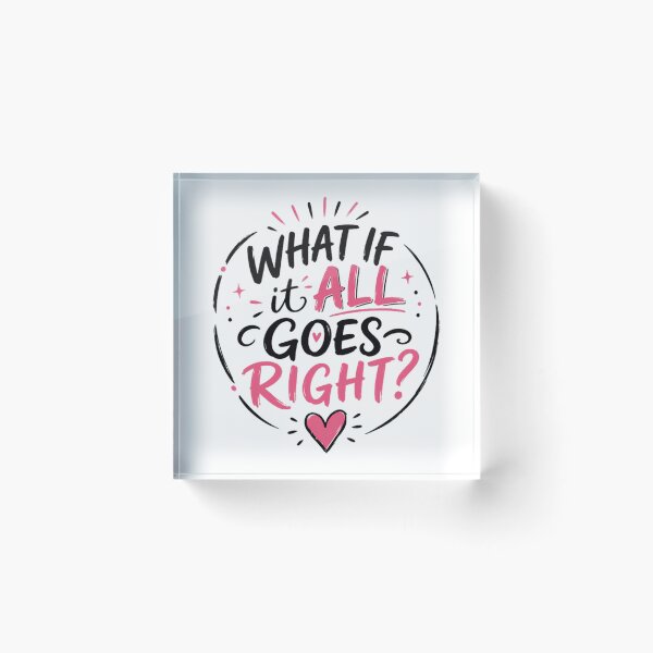 Item preview, What If It All Goes Right? Motivational Positive Thinking Inspiration designed and sold by RetroMini2026.