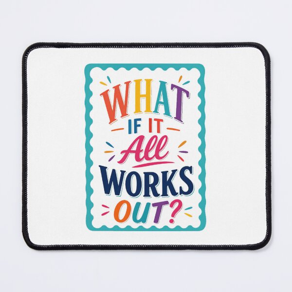 Item preview, What If It All Works Out? Motivational Quote Optimism Inspiration designed and sold by RetroMini2026.