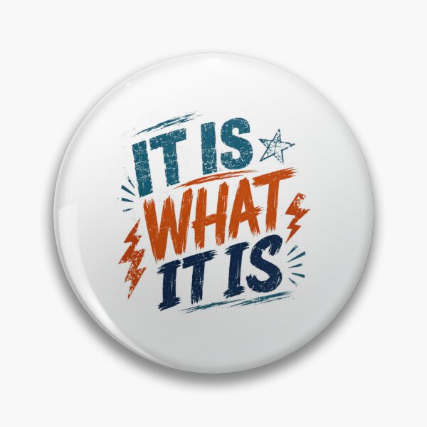 Item preview, It Is What It Is Life Philosophy Mindset Quote designed and sold by RetroMini2026.