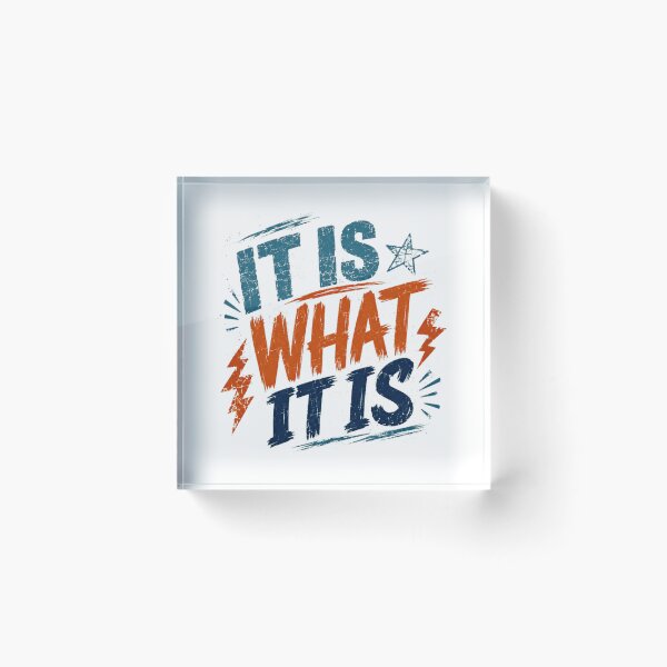 Item preview, It Is What It Is Life Philosophy Mindset Quote designed and sold by RetroMini2026.