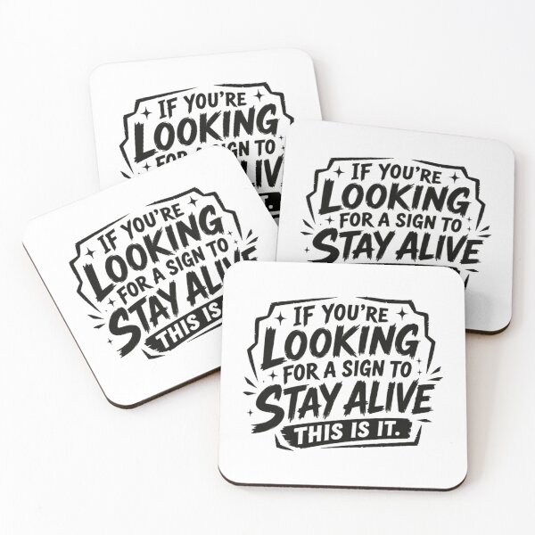Item preview, If You're Looking For A Sign To Stay Alive This Is It. Mental Health Awareness Inspirational Quote designed and sold by RetroMini2026.