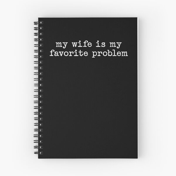 Item preview, My Wife Is My Favorite Problem designed and sold by ellapaintcoast.