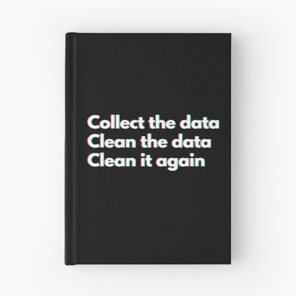Item preview, Data Analyst: Collect The Data Clean The Data Clean It Again Funny designed and sold by CuteLovelyDesigns.