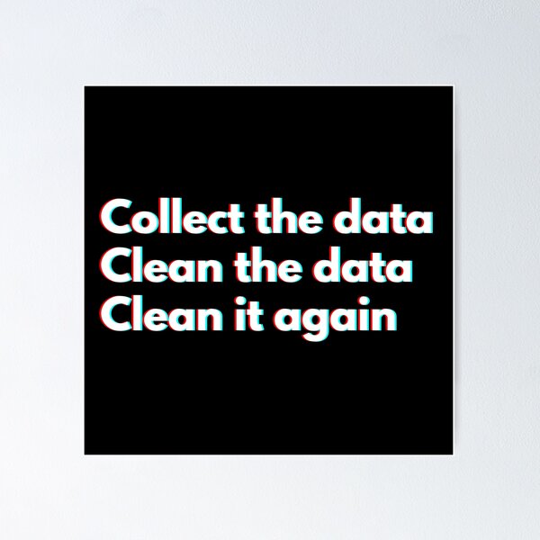 Item preview, Data Analyst: Collect The Data Clean The Data Clean It Again Funny designed and sold by CuteLovelyDesigns.